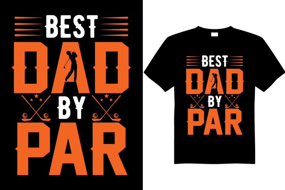 Best dad by par screen printed shirt